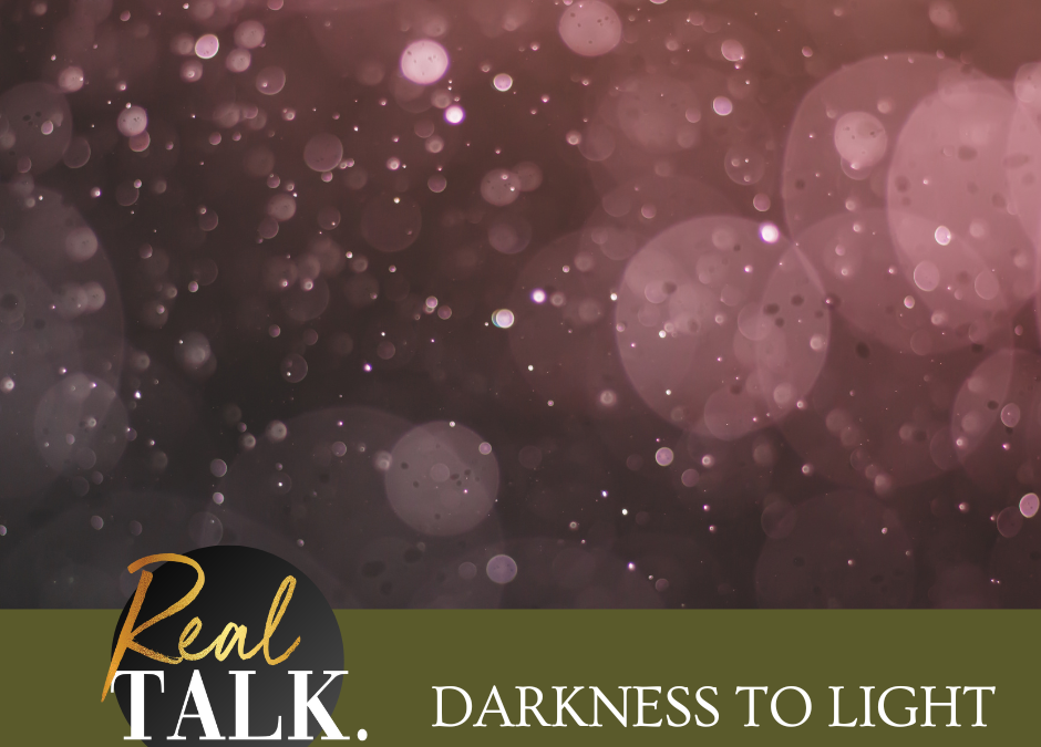 Darkness To Light